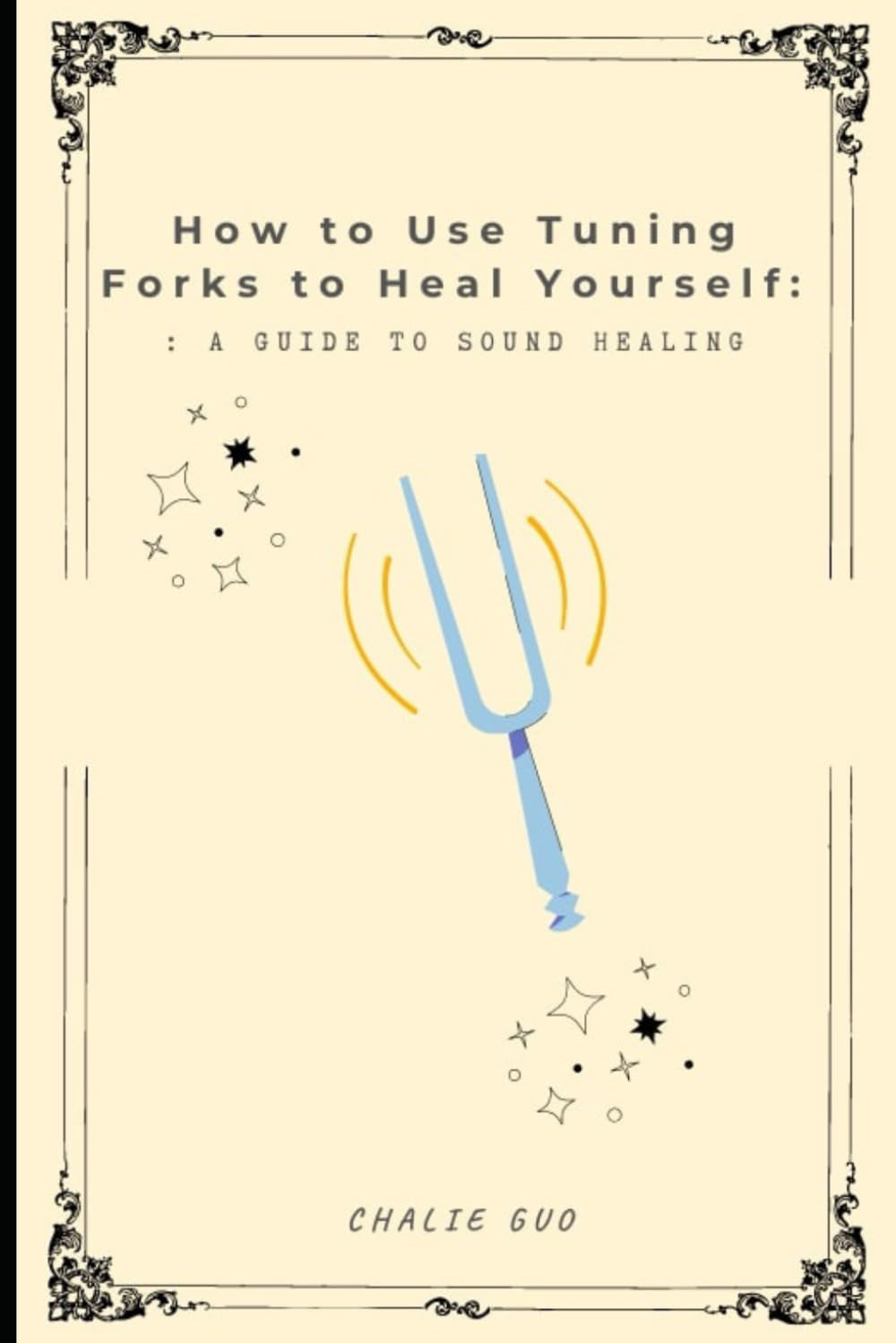 How to Use Tuning Forks to Heal Yourself: a Guide to Sound Healing